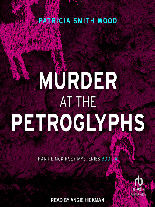 Title details for Murder at the Petroglyphs by Patricia Smith Wood - Wait list
